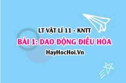 Lý thuyết Vật lí 11 Kết nối tri thức bài 1: Dao động điều hòa: Đồ thị, phương trình của dao động điều hòa